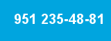 951 235-48-81 951 235-48-81